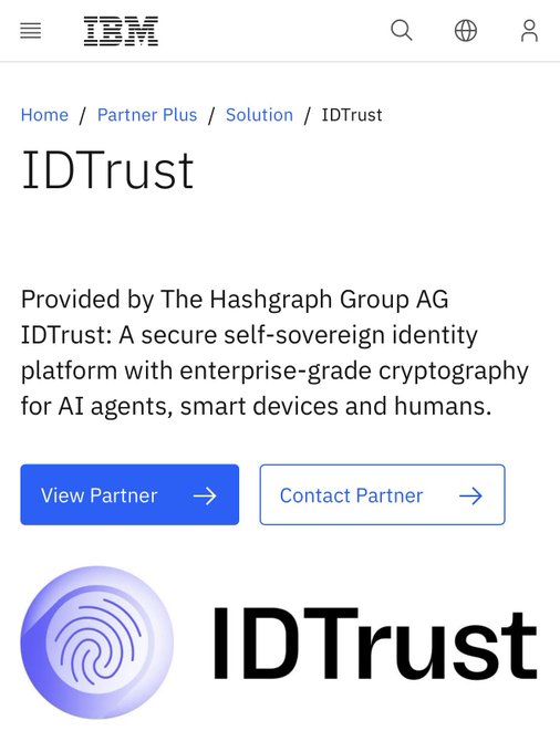 The image shows an IBM Partner Plus solution page for "IDTrust," provided by The Hashgraph Group AG, described as a secure self-sovereign identity platform with enterprise-grade cryptography for AI agents, smart devices, and humans, featuring "View Partner" and "Contact Partner" buttons. The page relates to the post by officially documenting IBM's promotion of the Hedera-powered IDTrust solution within its enterprise offerings.