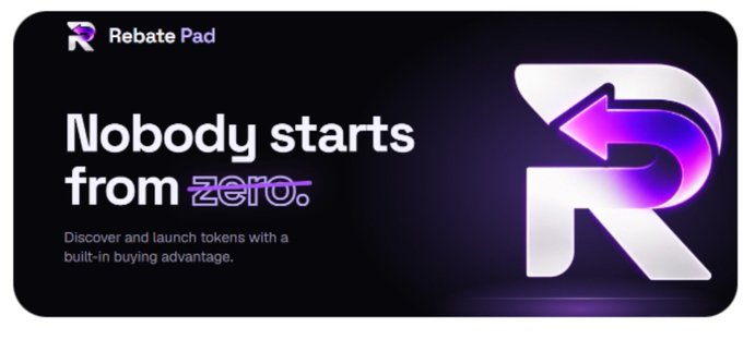 A dark promotional banner for 'Rebate Pad' with the tagline 'Nobody starts from zero.' and subtext 'Discover and launch tokens with a built-in buying advantage.', alongside a stylized purple and silver R logo.