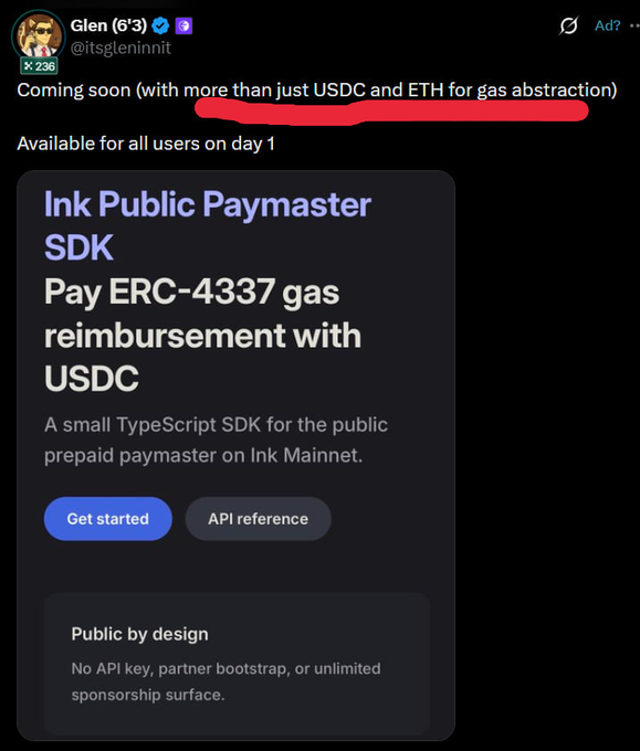 A tweet from Glen (@itsglennoit) announcing an upcoming feature for more than just USDC and ETH for gas abstraction, promoting the Ink Public Paymaster SDK that pays ERC-4337 gas reimbursement with USDC on Ink Mainnet.