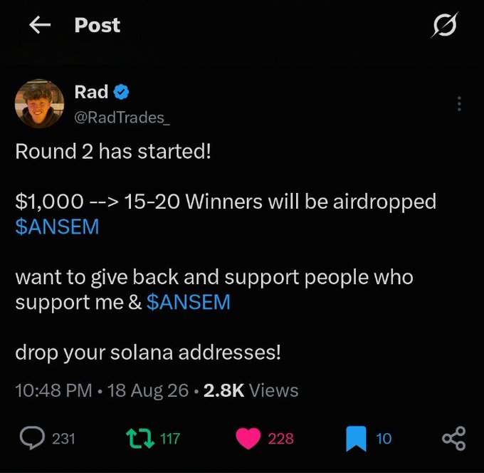 A tweet from @RadTrades_ announces "Round 2" of a $ANSEM airdrop, offering $1,000 split among 15-20 winners and asking followers to drop their Solana addresses. The tweet has 2.8K views, 231 replies, 117 retweets, and 228 likes, indicating strong engagement as the user continues distributing $ANSEM to supporters.