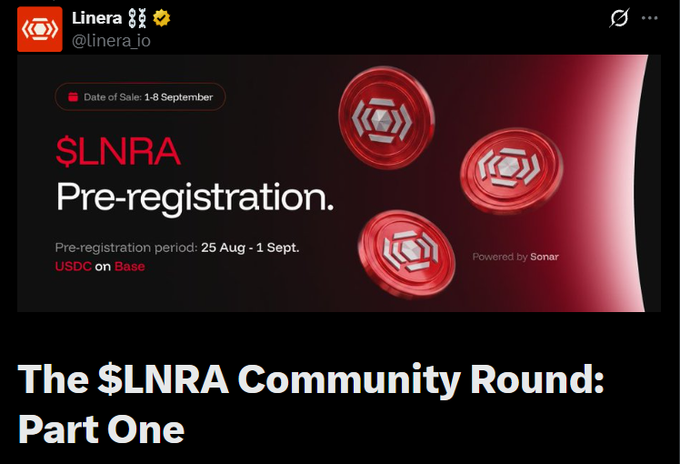 A promotional graphic from Linera (@linera_io) announces $LNRA pre-registration, with details showing a sale date of 1-8 September and a pre-registration period from 25 Aug - 1 Sept. via USDC on Base, paired with a headline reading "The $LNRA Community Round: Part One."