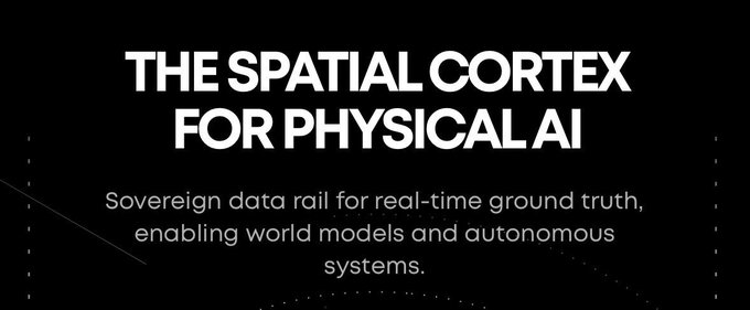 Text on a dark background reads 'THE SPATIAL CORTEX FOR PHYSICAL AI' with the tagline 'Sovereign data rail for real-time ground truth, enabling world models and autonomous systems.'