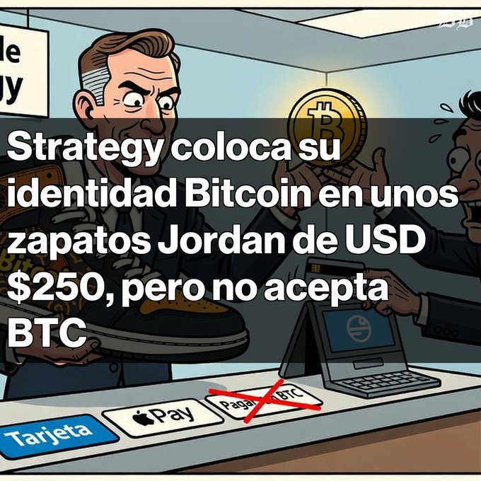 A satirical illustration showing a man being offered a Bitcoin coin and $250 Jordan sneakers, with Spanish text reading 'Strategy coloca su identidad Bitcoin en unos zapatos Jordan de USD $250, pero no acepta BTC', while a crossed-out Bitcoin payment option appears on a POS terminal.