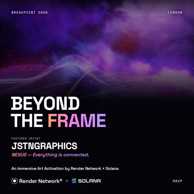 Promotional poster for **BEYOND THE FRAME**, featuring **JSTNGRAPHICS** and the tagline **“NEXUS – Everything is connected.”** It announces an immersive art activation by **Render Network × Solana** at **BREAKPOINT 2026** in **London**, with **Nov. 16** and **RSVP** details.