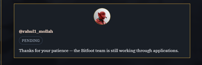 A notification or card displays the username "@rahul1_mollah" with a "PENDING" status badge and a small avatar of a red devil-like character. The message reads "Thanks for your patience — the Bitfoot team is still working through applications."
