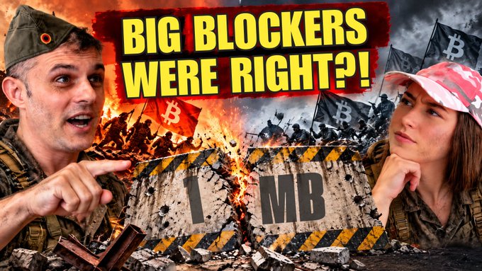 A YouTube thumbnail titled 'BIG BLOCKERS WERE RIGHT?!' shows two people in military-style attire against a background of 1 MB block imagery and Bitcoin logos.