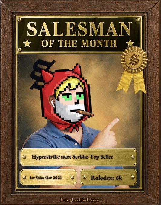 A "SALESMAN OF THE MONTH" award plaque featuring a person in a blue shirt whose face is replaced by a pixel art character wearing a red hood with a dollar sign and smoking a cigar, with text crediting "Hyperstrike next Serbia: Top Seller," "1st Sale: Oct 2021," and "Rolodex: 6k."