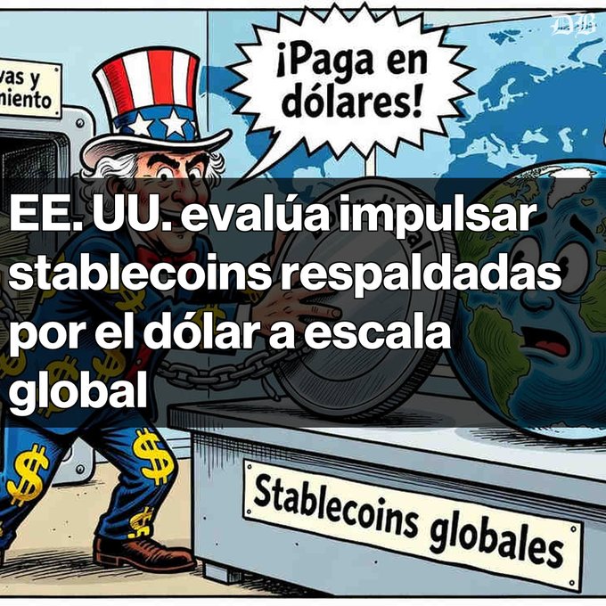A political cartoon shows Uncle Sam holding a giant coin, with speech bubbles reading '¡Paga en dólares!' and headline text stating 'EE. UU. evalúa impulsar stablecoins respaldadas por el dólar a escala global' over a table labeled 'Stablecoins globales'.
