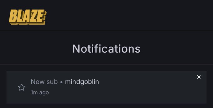 A dark notification screen from the Blaze platform announcing a new subscriber named 'mindgoblin' from 1 minute ago.