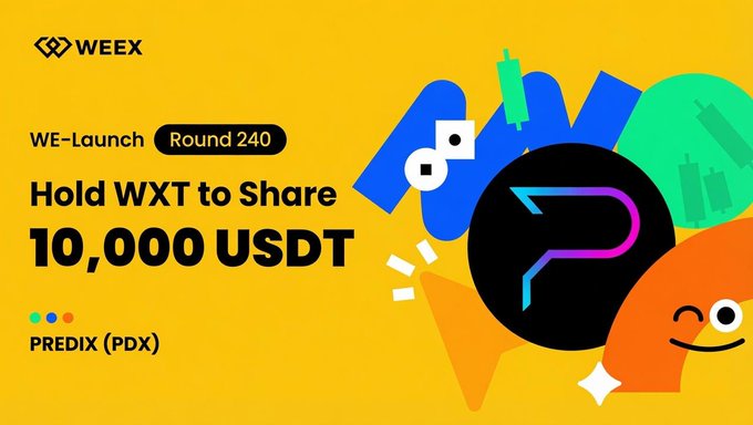 A promotional graphic for WEEX WE-Launch Round 240 featuring text 'Hold WXT to Share 10,000 USDT' and 'PREDIX (PDX)' on a yellow background with cartoon mascot illustrations.
