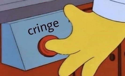 A cartoon still from The Simpsons showing a yellow hand pressing a blue button labeled 'cringe.'