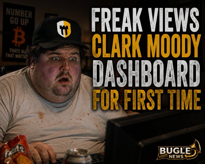 A thumbnail featuring a surprised-looking man in a Bitcoin cap titled 'FREAK VIEWS CLARK MOODY DASHBOARD FOR FIRST TIME' with a Bugle News logo.