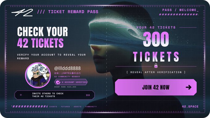 A promotional graphic for '42' Ticket Reward Pass featuring a digital face with 'CHECK YOUR 42 TICKETS,' 'YOUR 42 TICKETS 300 TICKETS,' and a 'JOIN 42 NOW' button.
