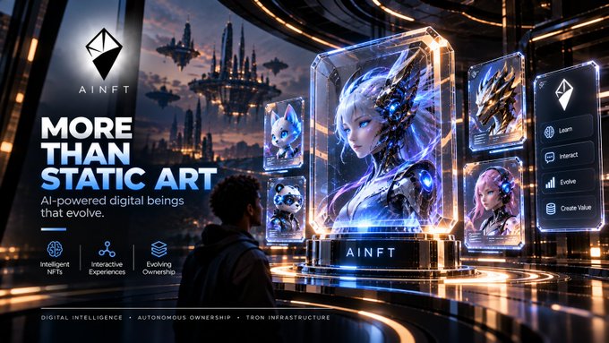 Promotional graphic for AINFT titled "MORE THAN STATIC ART," showcasing AI-powered digital beings on Tron infrastructure with features like Intelligent NFTs, Interactive Experiences, and Evolving Ownership.