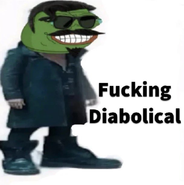 A photoshopped 'Pepe the Frog' meme character styled to resemble Agent Smith from The Matrix, wearing a long dark trench coat and dark sunglasses, paired with the text 'Fucking Diabolical'.