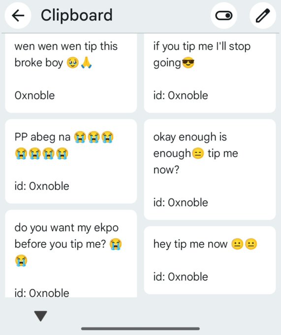 A smartphone clipboard screen displays multiple messages from user 'Oxnoble' begging for tips, with texts like 'wen wen wen tip this broke boy 🥺🙏', 'if you tip me I'll stop going 😎', and 'okay enough is enough ☹️ tip me now?'.