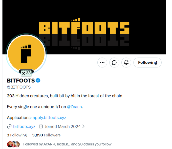 The image shows the Twitter/X profile of @BITFOOTS_, featuring a bold "BITFOOTS" banner, a yellow circular avatar with a footprint icon, and a description stating "303 Hidden creatures, built bit by bit in the forest of the chain" with a whitelist link to apply.bitfoots.xyz. This directly supports the post's claim about 303 hidden creatures being built on Zcash (@Zcash), showcasing the project's official profile and whitelist application page as evidence of its presence.