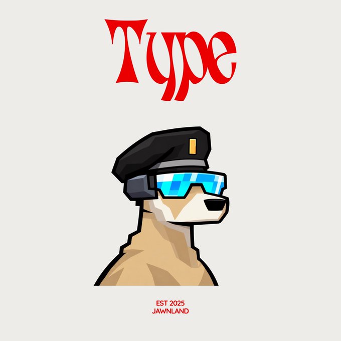 A graphic design featuring the word 'Type' in red stylized text above an illustration of a dog wearing a police hat and futuristic sunglasses, with 'EST 2025 JAWNYLAND' below.