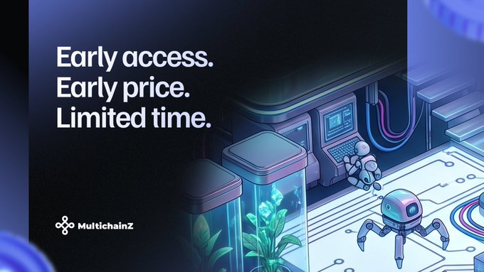 A digital advertisement for MultichainZ with the text 'Early access. Early price. Limited time.' featuring a futuristic isometric illustration of a robot and an astronaut in a tech lab.