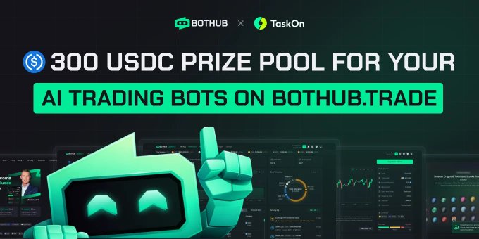 Promotional banner for a Bothub.Trade × TaskON collaboration featuring a 300 USDC prize pool for AI trading bots, showing a green 3D robot mascot pointing upward in front of trading dashboard screenshots, with accompanying post details urging users to join the quest at taskon.xyz/quest/532896757 before July 28.
