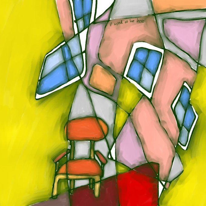 A colorful, abstract painting depicting a room's interior with a chair and windows, featuring the text 'I used to live here' in the upper right corner.