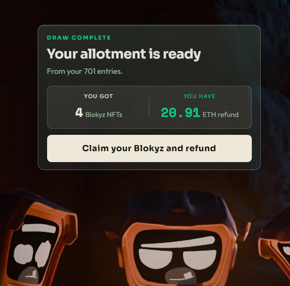 A "Draw Complete" notification shows the user received 4 Blokyz NFTs with a 20.91 ETH refund from 701 entries, matching the post's mention of winning 4 Blokyz out of 701 bids. The screen displays the text "Your allotment is ready" and "Claim your Blokyz and refund" alongside three cartoon Blokyz character mascots.