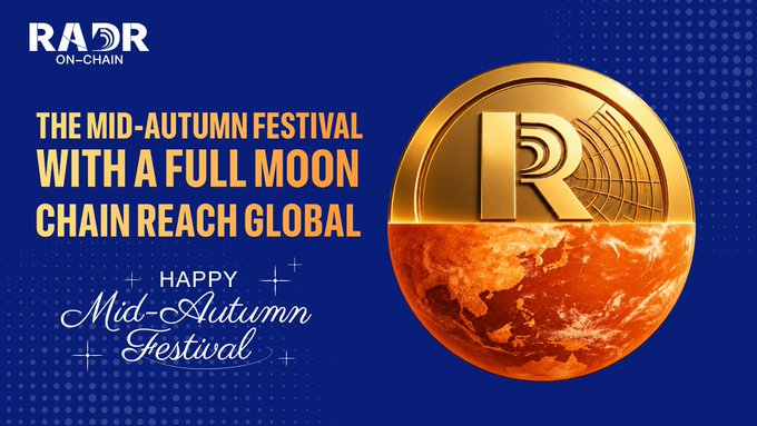 A promotional graphic for RADR On-Chain featuring a gold coin emblazoned with its "R" logo set against an orange globe, paired with the text "The Mid-Autumn Festival with a Full Moon Chain Reach Global" and "Happy Mid-Autumn Festival," visually celebrating the festival's global reach and unity among blockchain communities.