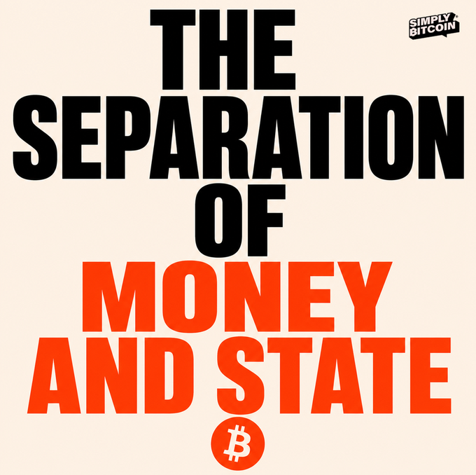 A 'Simply Bitcoin' graphic with bold text reading 'THE SEPARATION OF MONEY AND STATE' alongside a Bitcoin logo.
