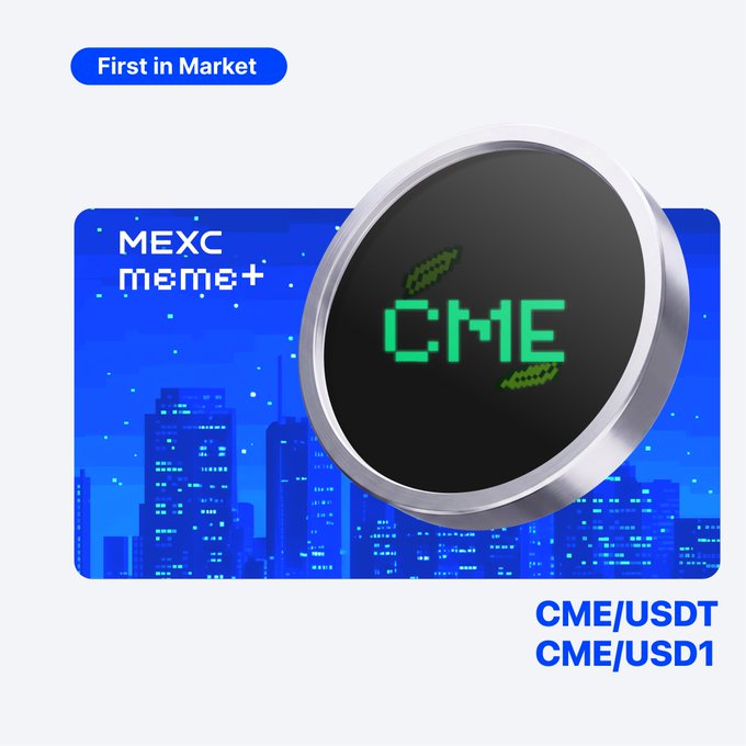 A MEXC Meme+ promotional graphic announcing the "First in Market" listing of the CME token, featuring a silver coin with green "CME" pixel-style text against a blue cityscape background, with trading pairs CME/USDT and CME/USD1 displayed in the corner.