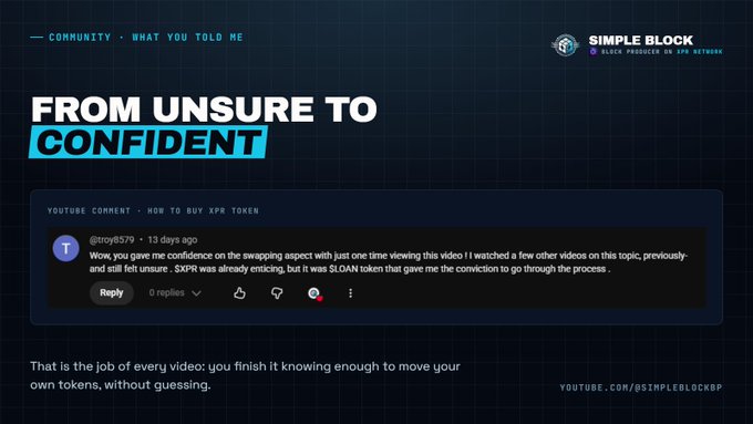 A screenshot from a YouTube video by "Simple Block" titled "FROM UNSURE TO CONFIDENT," featuring a positive viewer comment about having the conviction to buy $XPR tokens after watching their content.