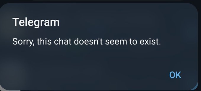 A Telegram error message dialog box that says 'Sorry, this chat doesn't seem to exist.' with an OK button.