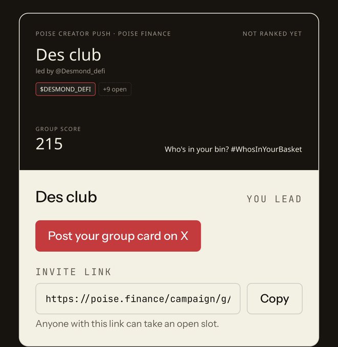 A POISE Creator PUSH campaign card for “Des club” shows a group score of 215, “+9 open,” a red “Post your group card on X” button, and an invite link to poise.finance.
