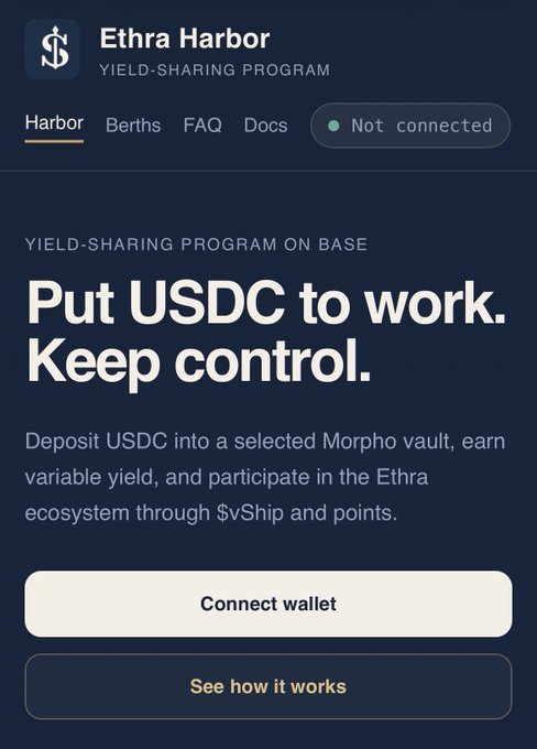 The Ethra Harbor landing page for a 'YIELD-SHARING PROGRAM ON BASE' with the tagline 'Put USDC to work. Keep control,' offering deposit options with 'Connect wallet' and 'See how it works' buttons.