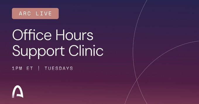 A promotional graphic featuring "ARC LIVE Office Hours Support Clinic 1PM ET | TUESDAYS" displayed on a dark purple gradient background with the Arc logo, advertising the recurring Tuesday support session mentioned in the post.