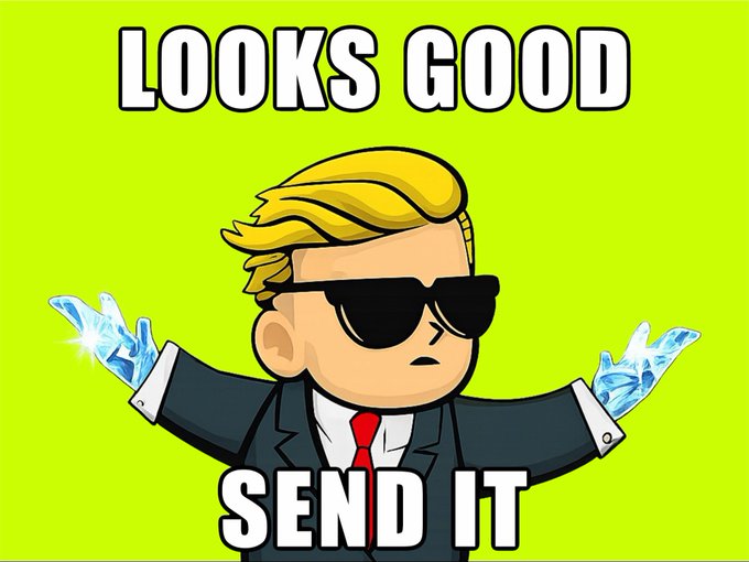 A cartoon illustration of Donald Trump wearing sunglasses and a suit, with diamond-shaped hands raised, captioned 'LOOKS GOOD SEND IT' on a bright green background.