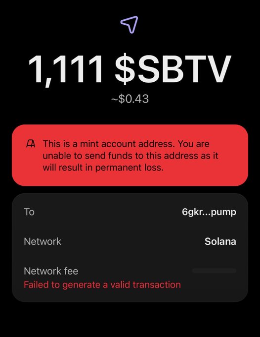 A mobile wallet screen displays a balance of 1,111 $SBTV (~$0.43) on the Solana network, with a red warning indicating the recipient address ending in "6gkr...pump" is a mint account that would result in permanent fund loss, accompanied by a "Failed to generate a valid transaction" error message. This image illustrates the post's warning about the dangers of sending crypto to an incorrect or malicious Solana address.