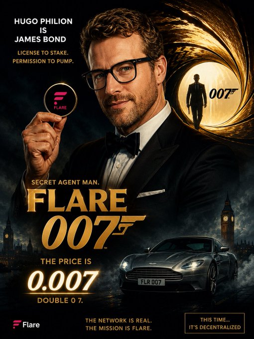 The image features a poster for the movie "Flare 007" with an actor wearing glasses, holding up a silver car. The poster includes text that reads "Secret Agent Man. Secret Agent Man $FLR just hit 0.007. License to stake. Permission to pump. The network is real. The mission is FLARE." This suggests the movie's theme and possibly its release date or other relevant information about the film.