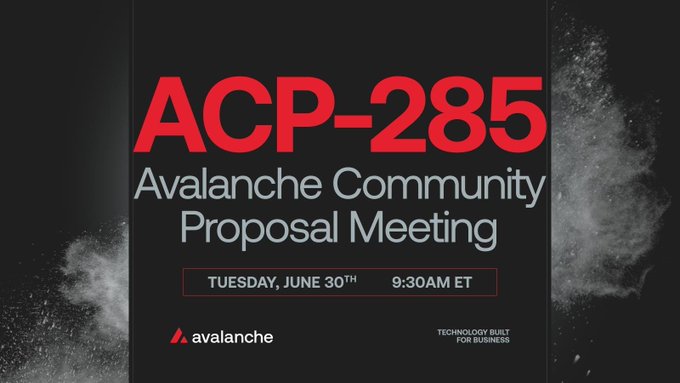 Promotional graphic for the Avalanche Community Proposal Meeting ACP-285, scheduled for Tuesday, June 30th at 9:30 AM ET, featuring the Avalanche logo and tagline "Technology Built for Business." The image visually previews the meeting mentioned in the post, which focuses on discussing tokenomics and research findings supporting the proposal to reduce the minimum consumption rate.