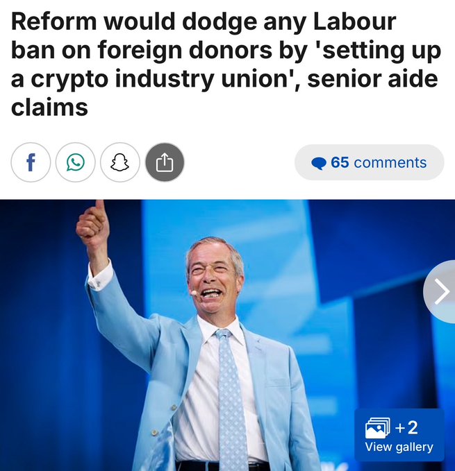 A news article headline reading 'Reform would dodge any Labour ban on foreign donors by setting up a crypto industry union, senior aide claims' featuring a photo of Nigel Farage in a light blue suit giving a thumbs up.
