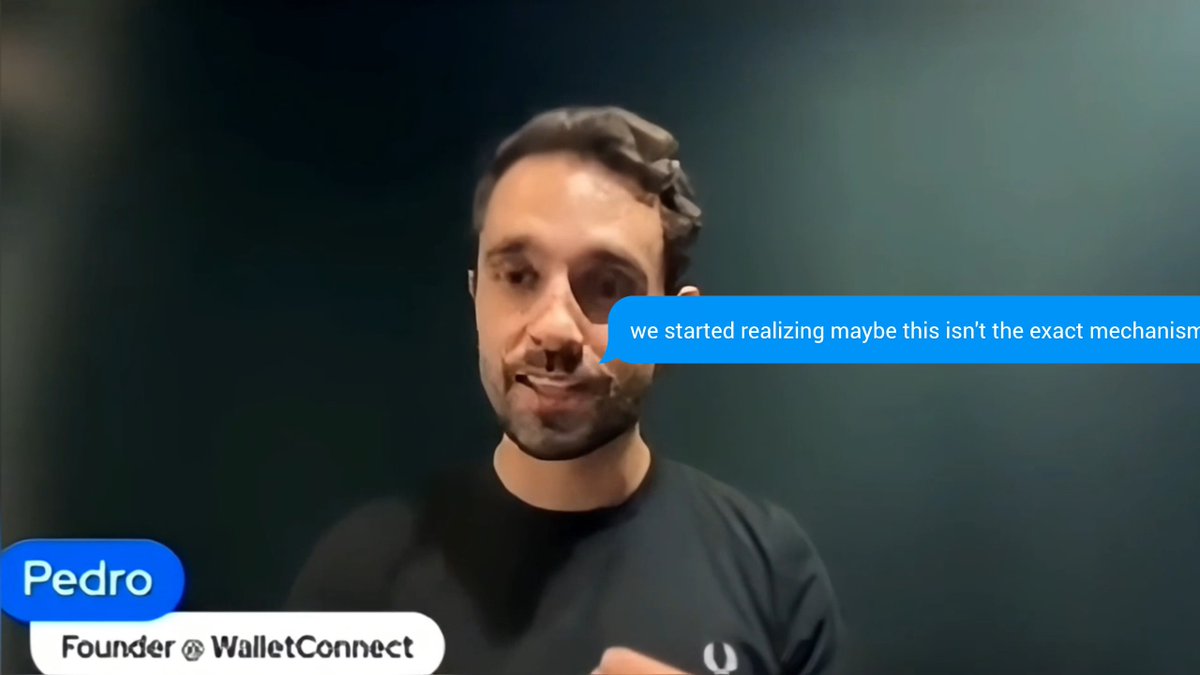 A video screenshot showing 'Pedro', Founder @ WalletConnect, speaking with a subtitle reading 'we started realizing maybe this isn't the exact mechanism'.