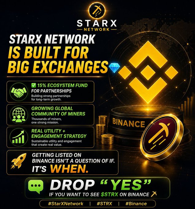 A sleek, gold-and-black promotional graphic for STARX Network featuring the Binance logo and the $STRX ticker, highlighting key selling points like a "15% Ecosystem Fund," a growing global miner community, and real utility, while boldly declaring that listing on Binance is a matter of "when," not "if." The image directly supports the post's message by visually reinforcing $STRX's readiness for top-tier exchange listings and encouraging viewers to comment "YES" to show support for a Binance listing.