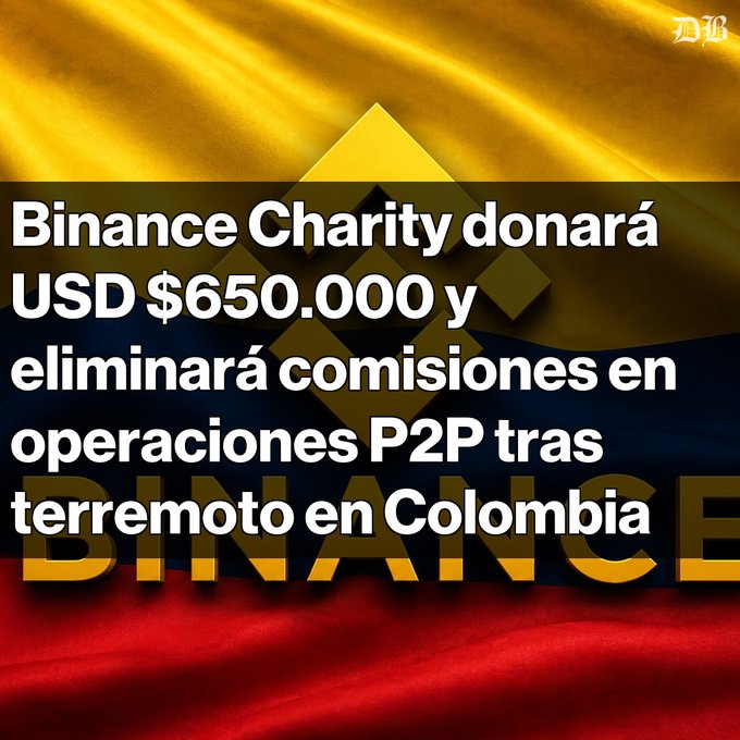 A news graphic featuring a yellow, blue, and red background with the Binance logo, displaying Spanish text: 'Binance Charity donará USD $650.000 y eliminará comisiones en operaciones P2P tras terremoto en Colombia'.