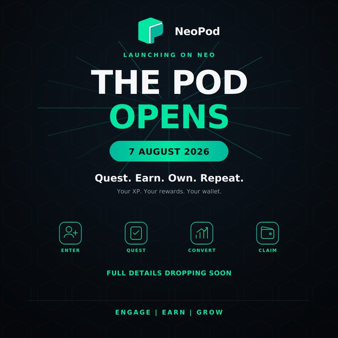 A dark promotional graphic for 'NeoPod' launching on NEO on '7 AUGUST 2026' with the tagline 'Quest. Earn. Own. Repeat.' and icons for Enter, Quest, Convert, and Claim.