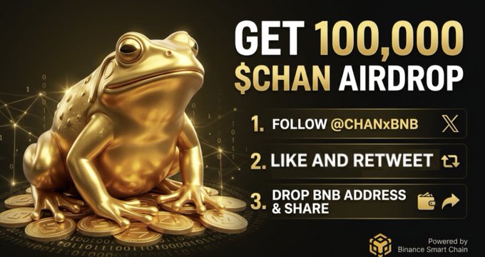 The image is a promotional banner for a crypto airdrop featuring a golden toad sitting on coins, advertising "GET 100,000 $CHAN AIRDROP" with three steps: follow @CHANxBNB, like and retweet, and drop a BNB address & share, powered by Binance Smart Chain. It visually supports the accompanying post's announcement of the #CHAN (Golden Toad) airdrop giveaway requiring participants to share their BNB address and repost within a 24-hour window.