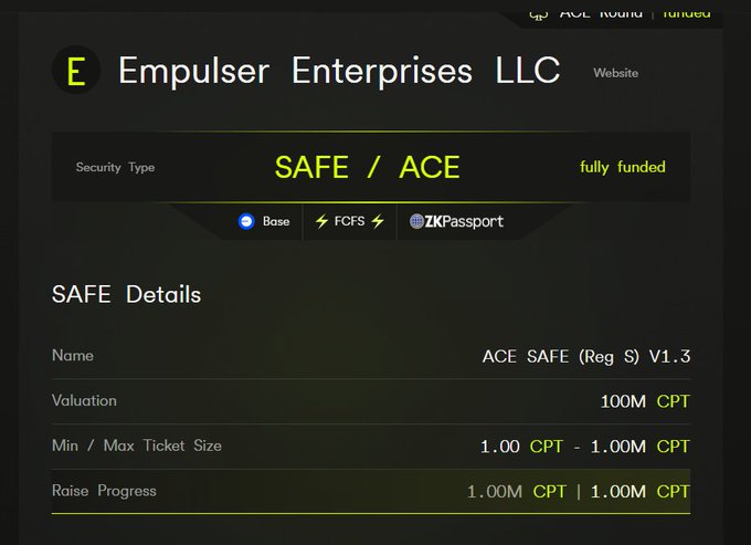 The image shows a fully funded SAFE/ACE offering by Empulser Enterprises LLC with a 100M CPT valuation, min/max ticket sizes of 1.00 CPT to 1.00M CPT, and raise progress of 1.00M CPT out of 1.00M CPT, illustrating the post's description of the first round being completely filled as holders converted their positions into SAFE equity claims.