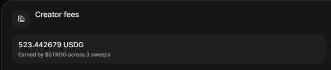 A dark-themed interface displaying 'Creator fees' of 523.442679 USDG, 'Earned by $STROG across 3 sweeps'.