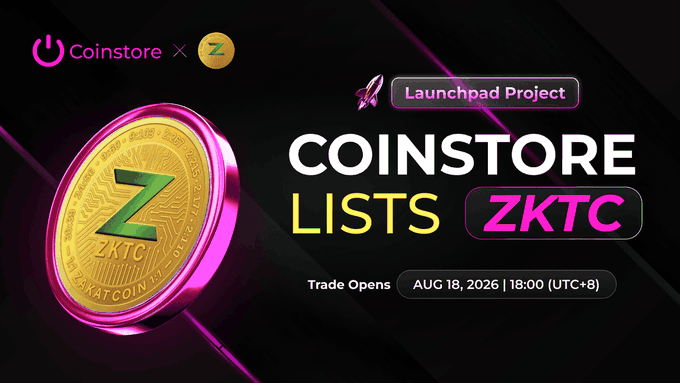 Promotional banner for Coinstore's Launchpad Project announcing that Coinstore Lists ZKTC token, with trade opening on August 18, 2026 at 18:00 (UTC+8).