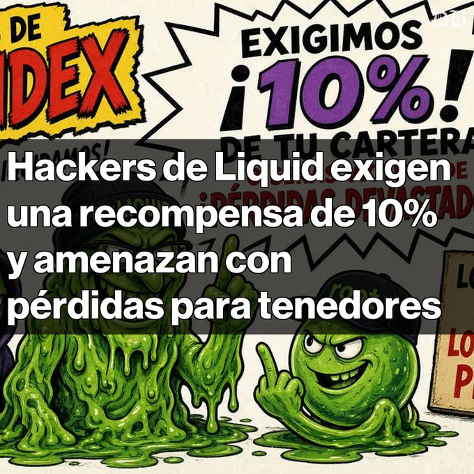 A meme-style image featuring green ooze-covered cartoon characters in 'FOOL' hats next to Spanish text 'DEX EXIGIMOS ¡10%!', with overlaid white Spanish text reading 'Hackers de Liquid exigen una recompensa de 10% y amenazan con pérdidas para tenedores'.