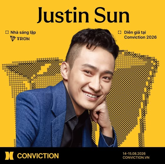 A promotional poster featuring Justin Sun on a yellow background, labeled as Founder (Nhà sáng lập) of TRON and Speaker (Diễn giả) at Conviction 2026, taking place 14-15.08.2026 at conviction.vn.