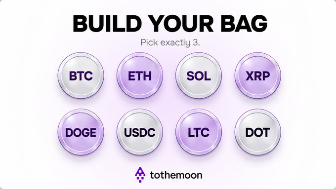 A 'BUILD YOUR BAG' interface asking users to pick exactly 3 from cryptocurrency options including BTC, ETH, SOL, XRP, DOGE, USDC, LTC, and DOT, with the tothemoon logo.